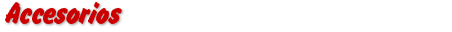 Accesorios
