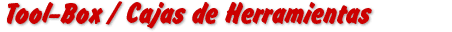 Toolbox / Cajas de Herramientas